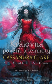 Cassandra Clare - Královna povětří a temnoty