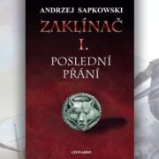 Andrzej Sapkowski - Zaklínač: Poslední přání