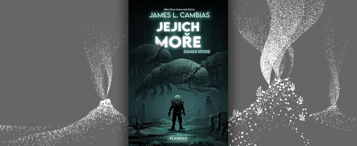 James L. Cambias – Jejich moře | Zažijte střet 3 mimozemských ras pod ledovým příkrovem hlubokého oceánu