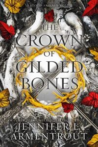 Jennifer L. Armentrout - The Crown of Gilded Bones
