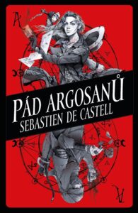 Sebastien de Castell - Pád Argosanů