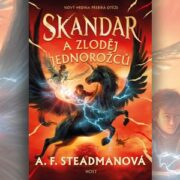 A. F. Steadmanová - Skandar a zloděj jednorožců