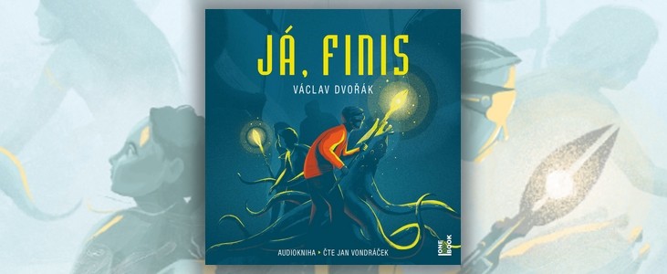 Audiokniha Já, Finis - Václav Dvořák