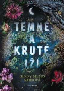 Ginny Myersová Sainová – Temné a kruté lži