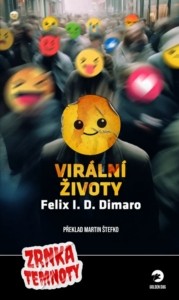 Felix I. D. Dimaro - Virální životy