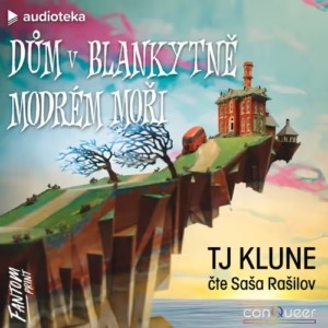 Audiokniha: TJ Klune – Dům v blankytně modrém moři