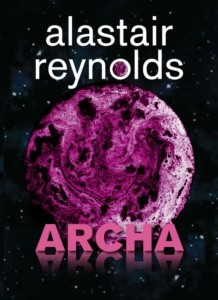 Alastair Reynolds – Archa