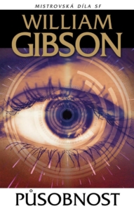 William Gibson – Působnost
