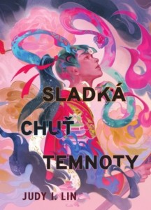 Judy I. Lin - Kniha čaje: Sladká chuť temnoty