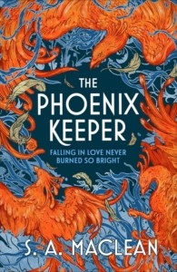 S.A. MacLean – The Phoenix Keeper