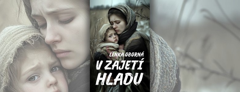 Ukázka z knihy V zajetí hladu (Lenka Oborná)