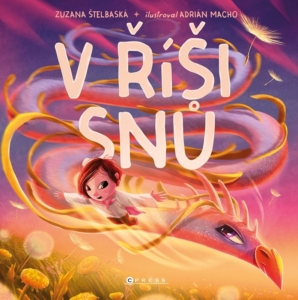 Zuzana Štelbaská – V říši snů