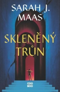 Sarah J. Maas – Skleněný trůn