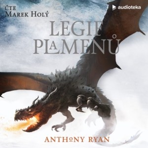 Anthony Ryan – Draconis Memoria: Legie plamenů