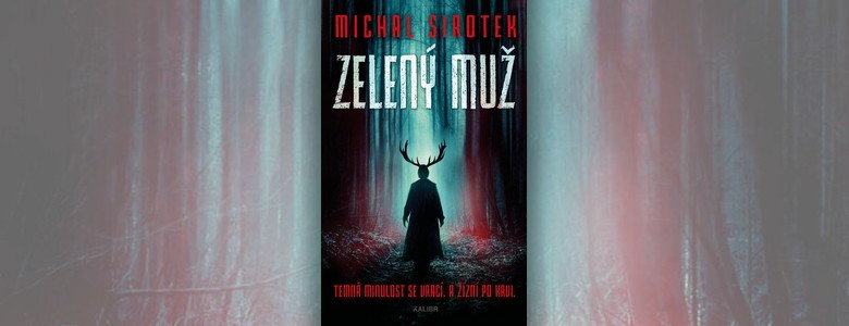 Ukázka z knihy Zelený muž (Michal Sirotek)