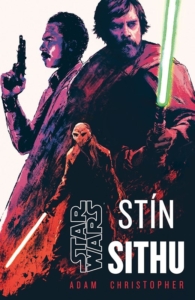 Adam Christopher – Star Wars: Stín Sithu