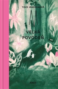 Tove Janssonová – Mumini: Velká povodeň