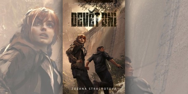 Ukázka z knihy Devět dní (Zuzana Strachotová)