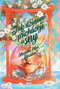 Markéta Mar "Marillee" – Jak džinové přicházejí o sny