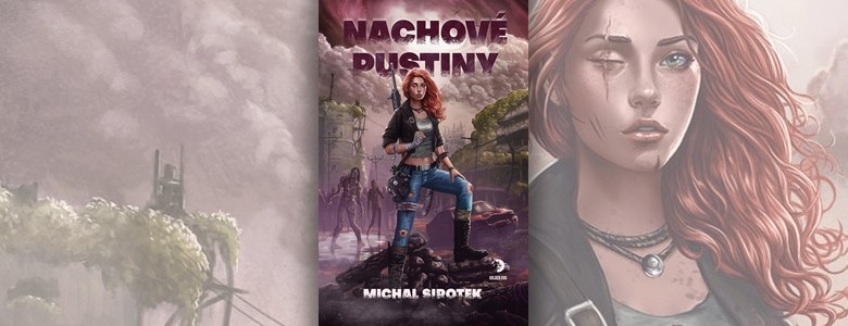 Ukázka z knihy Nachové pustiny (Michal Sirotek)