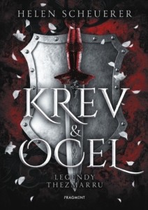 Helen Scheuerer – Legendy Thezmarru: Krev a ocel