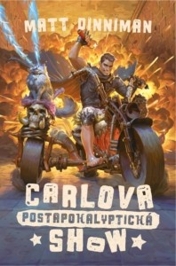 Matt Dinniman – Hrobkař Carl: Carlova postapokalyptická show