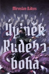 Miroslav Rákos – Úplněk Rudého boha