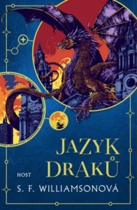 S. F. Williamsonová - Jazyk draků