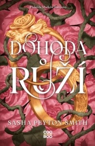 Sasha Peyton Smith – Dohoda růží