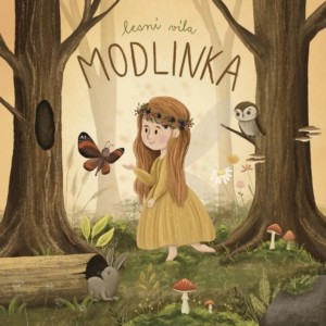 Dominika Mecová - Lesní víla Modlinka