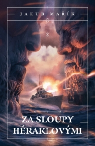 Jakub Mařík – Hic sunt daemones: Za sloupy Héraklovými