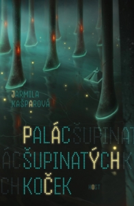 Jarmila Kašparová – Palác šupinatých koček