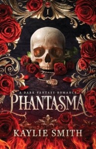 Kaylie Smith – Hříšné hry: Phantasma (první vydání)