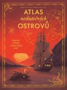 Radek Malý – Atlas neskutečných ostrovů