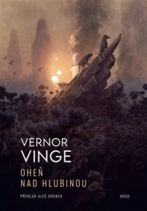 Vernor Vinge – Oheň nad Hlubinou