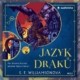 Recenze audioknihy Jazyk draků (S. F. Williamsonová)