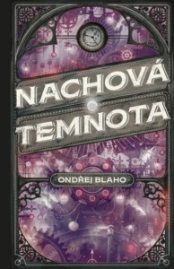 Ondřej Blaho – Nachová temnota