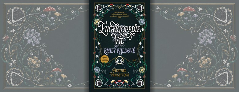 Recenze knihy Encyklopedie víl Emily Wildové (Heather Fawcettová)