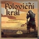 Recenze audioknihy Ptačí srdce: Poloviční král (Jan Hamouz)