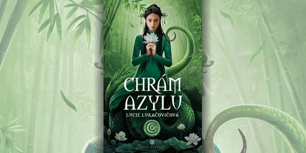Recenze knihy Chrám Azylu (Lucie Lukačovičová)